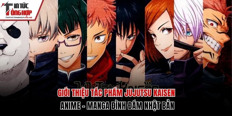 Giới thiệu tác phẩm Jujutsu Kaisen đình đám