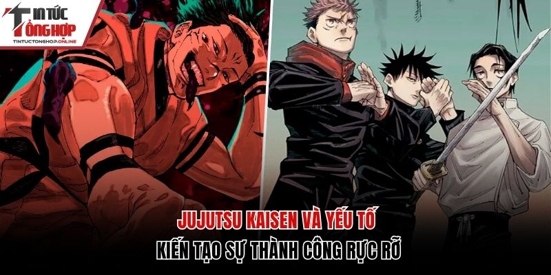 Jujutsu Kaisen và những yếu tố tạo sự thành công