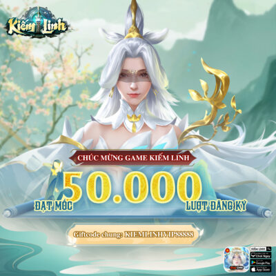 Quà mừng 50.000 lượt đăng ký – Giftcode kiếm linh chung toàn server