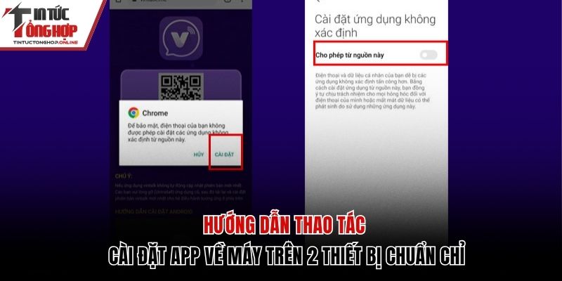 Thao tác cài đặt app về máy trên 2 thiết bị chuẩn chỉ